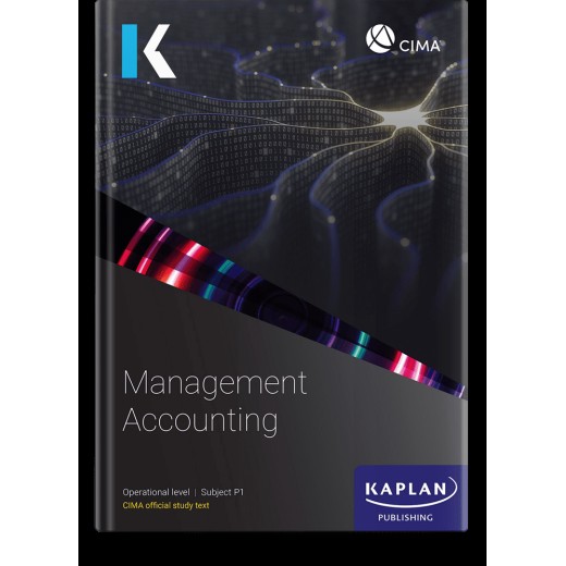 CIMA Management Accounting (P1) Study Text 2023 (Exam Sitting until Summer 2024)